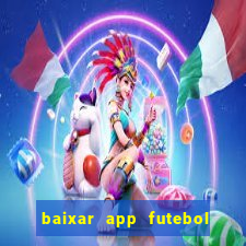 baixar app futebol da hora 3.7